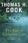 Thomas H Cook, Thomas H. Cook, Thomas H. Cook - Fate of Katherine Carr