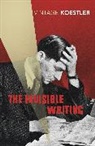 Arthur Koestler - The Invisible Writing