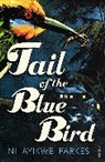 Nii Ayikwei Parkes, Nii A Parkes, Nii Ayikwei Parkes - Tail of the Blue Bird
