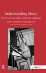 Hans Heinrich Eggebrecht, HansHeinrich Eggebrecht, Eggebrecht Hans Heinrich, Richard Evans, translated by Richard Evans, Hans Heinrich Eggebrecht - Understanding Music