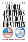 Galit Ailon, Ailon Galit - Global Ambitions and Local Identities
