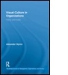 Alexander Styhre, Alexander (Chalmers University of Technology Styhre, Styhre Alexander - Visual Culture in Organizations