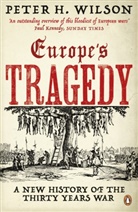 Peter H Wilson, Peter H. Wilson - Europe's Tragedy