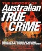 Nigel Cawthorne - The History of Australian True Crime