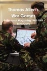 Thomas Allen, John Curry - Thomas Allen's War Games Professional Wa