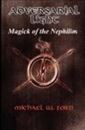 Michael Ford - Adversarial Light - Magick of the Nephil