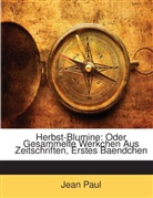 Jean Paul, Jean Paul - Herbst-Blumine: Oder Gesammelte Werkchen