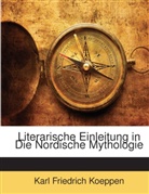 Karl F Koeppen, Karl Fr. Koeppen, Karl Friedr Koeppen, Karl Friedrich Koeppen - Literarische Einleitung in Die Nordische