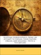 Samuel Sharpe - Egyptian Hieroglyphics: Being an Attempt