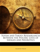 Sigmund Freud - Totem and Taboo: Resemblances Between Th