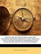 François Danican Philidor, Franois D Philidor - Analyse Du Jeu Des Checs: Avec Une Nouv