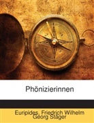 Euripides, . Euripides, Friedrich Wilhelm Georg Stäger - Phnizierinnen