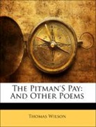 Thomas Wilson - The Pitman's Pay: And Other Poems