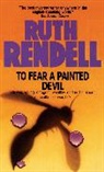 Ruth Rendell - To Fear a Painted Devil