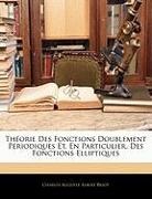 Charles Augus Briot, Charles Auguste Albert Briot - Thorie Des Fonctions Doublement Priodi