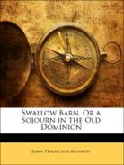 John Pendle Kennedy, John Pendleton Kennedy - Swallow Barn, Or a Sojourn in the Old Do