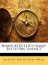 Pierre Bayle, Jacques Bernard, Jean Le Clerc - Nouvelles De La Rpublique Des Lettres,