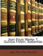 Jean Paul, Paul Nerrlich, Jean Paul - Jean Pauls Werke: T. Quintus Fixlein. Si