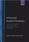 A. A. Macdonell, Arthur Anthony Macdonell - A Practical Sanskrit Dictionary