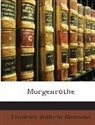 Friedrich Nietzsche, Friedrich Wilhelm Nietzsche - Morgenrthe: Gedanken Ber Die Moralisch