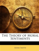 adam Smith - The Theory of Moral Sentiments