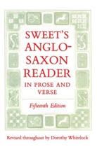 Henry Sweet, Dorothy Whitelock - Sweet's Anglo-Saxon Reader