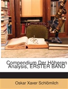 Oskar Xa Schlmilch, Oskar Xaver Schlömilch - Compendium Der Hheren Analysis