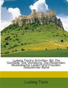 Ludwig Tieck - Ludwig Tieck's Schriften: Bd. Die Gemld