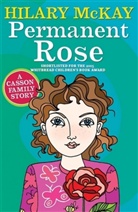 Hilary McKay, Hillary McKay - Permanent Rose