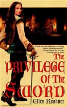 Ellen Kushner, Kushner Ellen - The Privilege of the Sword