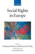 Grainne De Burca, Bruno de Witte, Grainne De Burca, Gráinne de Búrca, Bruno de Witte - Social Rights in Europe