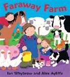 Alex Ayliffe, Ian Whybrow - Faraway Farm