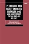 Albright, David Albright, David (President Albright, Frans Berkhout, Frans (Princeton University Berkhout, Frans (Senior Fellow Berkhout... - Plutonium and Highly Enriched Uranium 1996