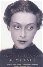 David Grossman, Grossman David - Be My Knife