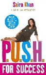 Saira Khan - PUSH for Success
