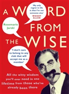 Rosemarie Jarski, Rosemarie Jarski - A Word from the Wise