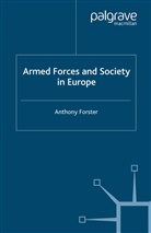 A Forster, A. Forster, Anthony Forster - Armed Forces and Society in Europe