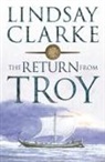 Lindsay Clarke, Clarke Lindsay - Return From Troy