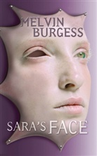 Melvin Burgess - Sara's Face