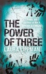 Laura Lippman - The Power of Three