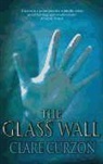 Clare Curzon - The Glass of Wall
