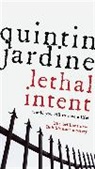 Quintin Jardine - Lethal Intent