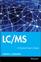Mcmaster, Marvin McMaster, Marvin C McMaster, Marvin C. McMaster - LC/MS