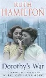 Ruth Hamilton - Dorothy's War