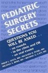 Michael G. Caty, Michael G. (Senior Attending Surgeon Caty, Caty Michael G., Philip Glick, Philip L. Glick, Philip L. (Surgeon-in-Chief Glick... - Pediatric Surgery Secrets