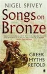 Nigel Spivey - Songs on Bronze