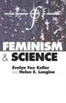 Evelyn Fox Keller, Helen E. Longino, Evelyn Fox Keller, Helen E. Longino - Feminism and Science