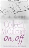 Colleen Mccullough, McCullough Colleen - On, Off