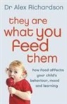 Alex Richardson, Dr Alex Richardson - They Are What You Feed Them