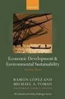 Ramon Lopez, Michael Toman, Ramon Lopez, Ramon E. Lopez, Ramón López, Michael A. Toman... - Economic Development and Environmental Sustainability